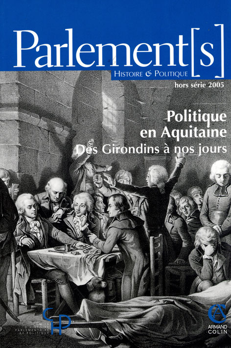 hors-série 2 : Politique en Aquitaine, des Girondins à nos jours